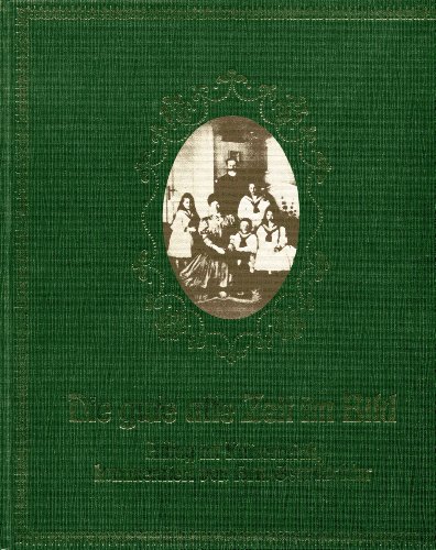 Die gute alte Zeit im Bild. Sonderausgabe. Alltag im Kaiserreich - Gerhard Richter