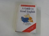 Beispielbild fr A Guide to Good English. Mit rund 1000 Anwendungsbeispielen von A - Z zum Verkauf von Versandantiquariat Felix Mcke