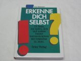 Beispielbild fr Erkenne dich selbst - 55 Tests, die helfen, sich und andere besser kennezulernen und bewuter zu leben zum Verkauf von Sammlerantiquariat