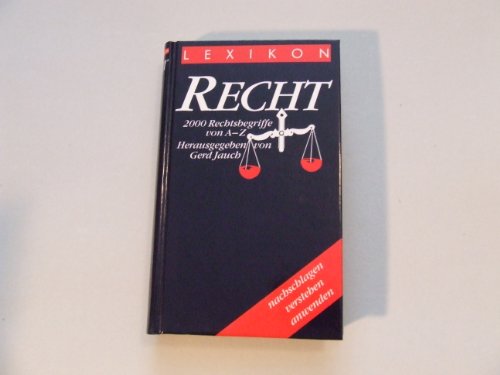 Imagen de archivo de Lexikon Recht. 2000 Rechtsbegriffe von A-Z. Hardcover a la venta por Deichkieker Bcherkiste