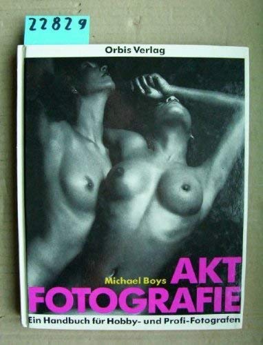 Imagen de archivo de Aktfotografie. Ein Handbuch fr Hobby- und Profifotografen a la venta por medimops