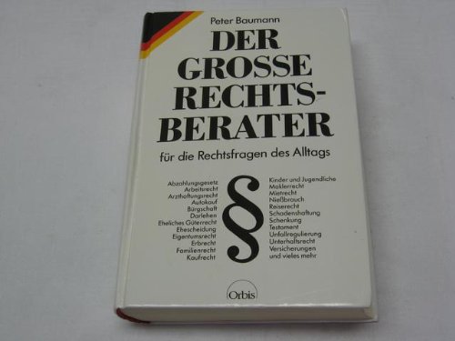 Stock image for Der groe Rechtsberater fr die Rechtsfragen des Alltags for sale by Bernhard Kiewel Rare Books