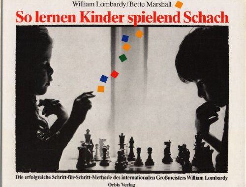 Stock image for So lernen Kinder spielend Schach for sale by medimops