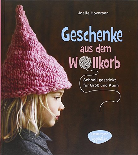 Geschenke aus dem Wollkorb (9783572080557) by Joelle Hoverson