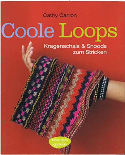 Imagen de archivo de Coole Loops: Kragenschals und Snoods zum Stricken a la venta por medimops