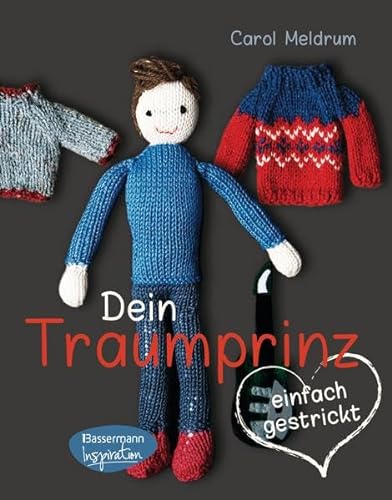 Stock image for Dein Traumprinz - einfach gestrickt for sale by medimops
