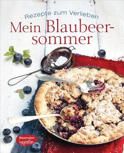 Beispielbild fr Mein Blaubeersommer: Rezepte zum Verlieben zum Verkauf von medimops