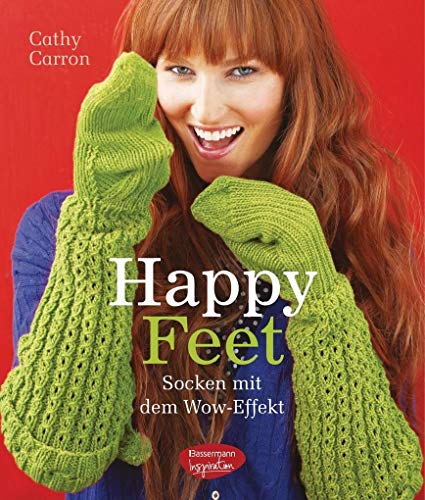 Stock image for Happy Feet: Socken mit dem Wow-Effekt stricken for sale by Martin Greif Buch und Schallplatte