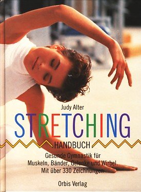 Beispielbild fr Stretching - Handbuch - Gesunde Gymnastik fr Muskeln, Bnder, Gelenke und Wirbel zum Verkauf von Sammlerantiquariat