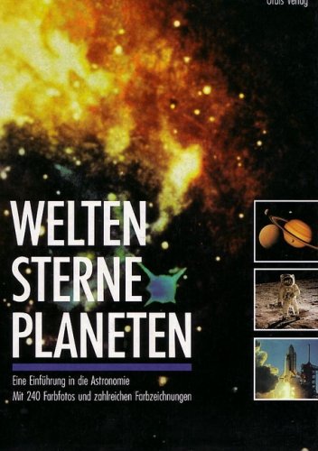 Stock image for Welten, Sterne und Planeten. Sonderausgabe. Einfhrung in die Astronomie for sale by medimops
