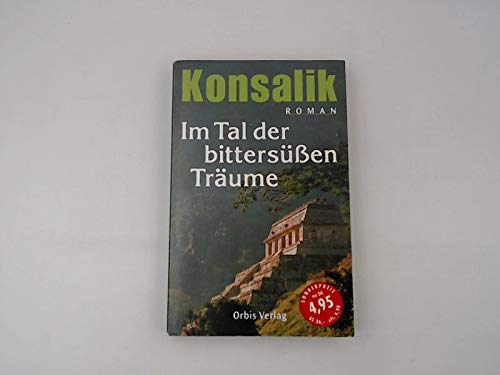 Stock image for Im Tal der bittersen Trume : Roman. for sale by Gabis Bcherlager