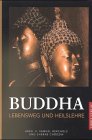 Beispielbild fr Buddha. Lebensweg und Heilslehre zum Verkauf von medimops