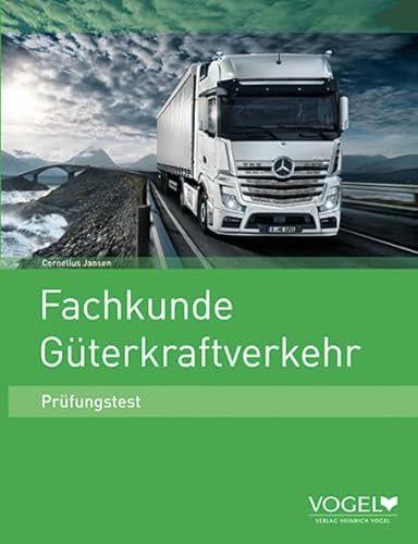 Stock image for Fachkunde Gterkraftverkehr: Prfungstest von Cornelius Jansen (Autor) for sale by BUCHSERVICE / ANTIQUARIAT Lars Lutzer
