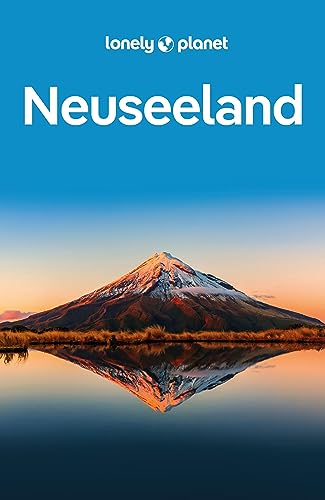 9783575010797: LONELY PLANET Reisefhrer Neuseeland: Eigene Wege gehen und Einzigartiges erleben.