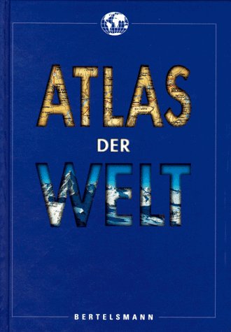 Atlas der Welt. (Bertelsmann)