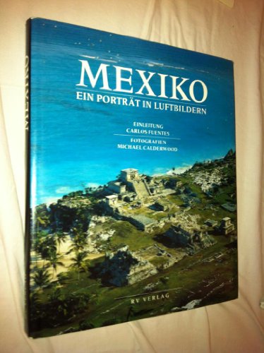Stock image for Mexiko. Ein Portrt in Luftbildern for sale by medimops
