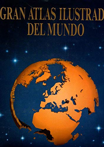Stock image for GRAN ATLAS ILUSTRADO DEL MUNDO for sale by ArteBooks