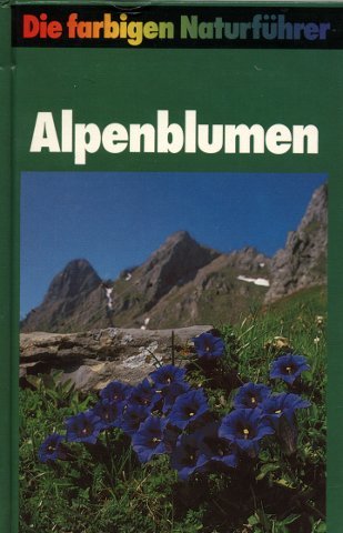 Beispielbild fr Alpenblumen. 528 Arten zum Verkauf von medimops