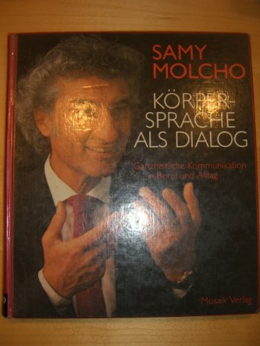 Körpersprache als Dialog - Molcho Samy
