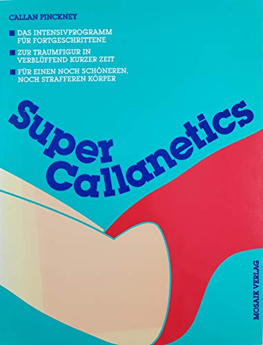 Beispielbild fr Super Callanetics: The Advanced Exercise Programme zum Verkauf von Goldstone Books