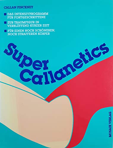 Stock image for Super Callanetics: The Advanced Exercise Programme for sale by medimops