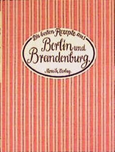 Stock image for Die besten Rezepte aus Berlin und Brandenburg for sale by medimops