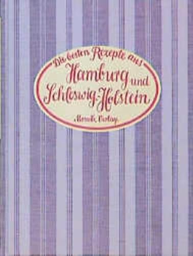 Beispielbild fr Die besten Rezepte aus Hamburg und Schleswig-Holstein. zsgest. und bearb. von und Heidrun Schaaf zum Verkauf von Hbner Einzelunternehmen