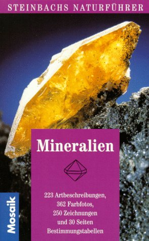 Imagen de archivo de Steinbachs Naturfhrer Mineralien. 223 Artbeschreibungen a la venta por medimops