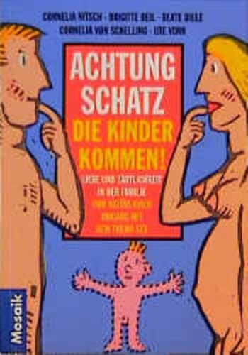 Imagen de archivo de Achtung Schatz, die Kinder kommen! a la venta por Leserstrahl  (Preise inkl. MwSt.)