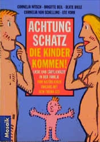 Stock image for Achtung Schatz, die Kinder kommen! for sale by Leserstrahl  (Preise inkl. MwSt.)