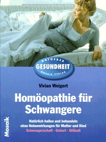 Stock image for Homopathie fr Schwangere for sale by medimops