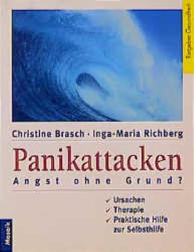 9783576111134: Panikattacken: Angst ohne Grund? Ursachen, Therapie, praktische Tips zur Selbsthilfe.