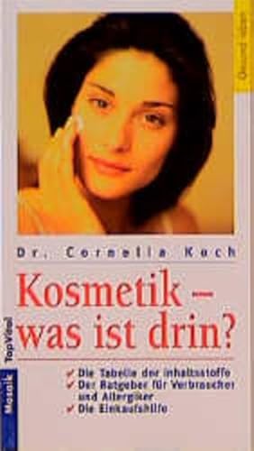 Beispielbild fr Kosmetik- Was ist drin? (Mosaik TOP VITAL) Koch, Cornelia zum Verkauf von tomsshop.eu