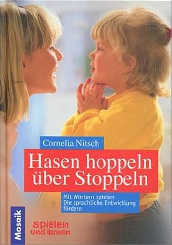 Imagen de archivo de Hasen hoppeln ber Stoppeln. Mit Wrtern spielen. Die sprachliche Entwicklung frdern a la venta por medimops