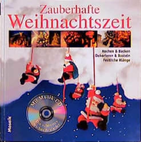 9783576114890: Zauberhafte Weihnachtszeit. Mit CD. Kochen und Backen. Dekorieren und Basteln. Festliche Klnge.