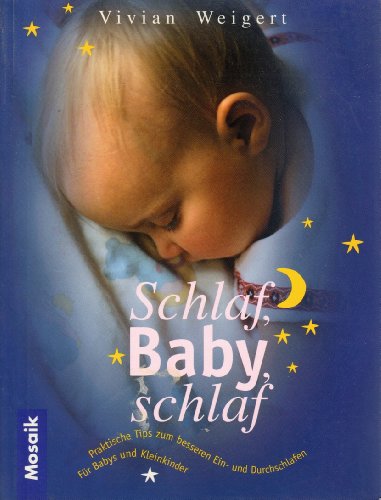 Stock image for Schlaf, Baby schlaf. Das Ein- und Durchschlaf- Set. Buch plus hochwertige Spieluhr. for sale by medimops
