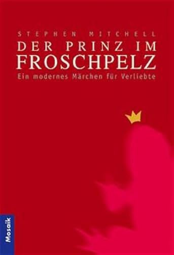 Beispielbild fr Der Prinz im Froschpenz. Ein modernes Mrchen fr Verliebte zum Verkauf von Kultgut