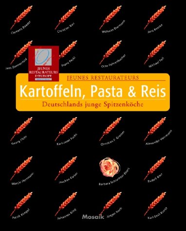 Beispielbild fr kartoffeln, pasta & reis. jeunes restaurateurs. deutschlands junge spitzenkche zum Verkauf von alt-saarbrcker antiquariat g.w.melling