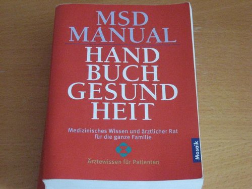 9783576116573: MSD Manual - Handbuch Gesundheit. Studienausgabe. Medizinisches Wissen und rztlicher Rat fr die ganze Familie.