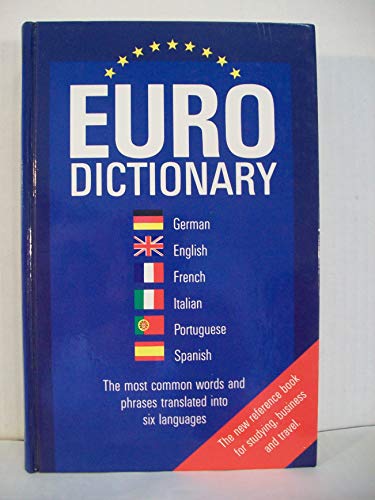 9783576800007: European Dictionary: French-English-German-Spanish-Italian-Portuguese