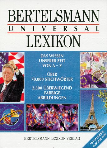 Beispielbild fr Bertelsmann Universal Lexikon. Ausgabe 1999. Das Wissen unserer Zeit von A - Z. ber 70.000 Stichwrter zum Verkauf von Versandantiquariat Felix Mcke