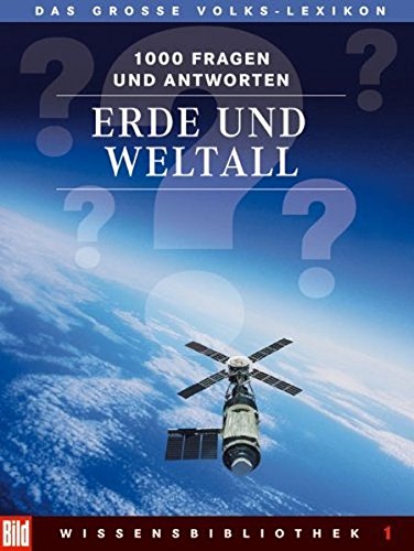 9783577075510: Das grosse Volkslexikon - BILD Wissensbibliothek Band 1 - Erde und Weltall - 1000 Fragen und Antworten