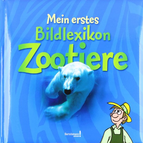 Stock image for Mein erstes Bildlexikon Zootiere for sale by medimops