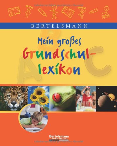 Imagen de archivo de Bertelsmann Mein groes Grundschullexikon a la venta por medimops