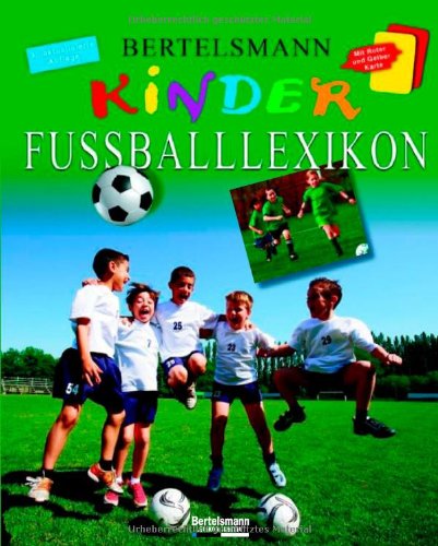 Stock image for Bertelsmann Kinder Fuballlexikon: Mit den Ergebnissen und Helden der EM 2008 for sale by Versandantiquariat Felix Mcke