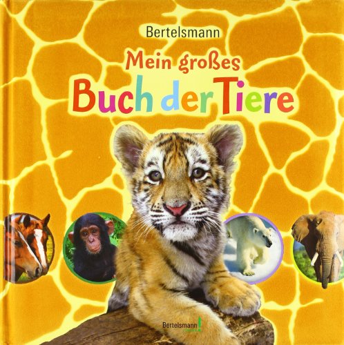 Stock image for Mein groes Buch der Tiere for sale by medimops