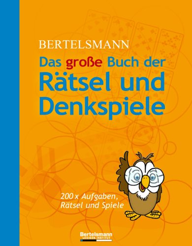 Bertelsmann Das große Buch der Rätsel und Denkspiele