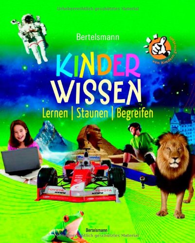 Stock image for Bertelsmann Kinderwissen: Lernen, Staunen, Begreifen for sale by medimops