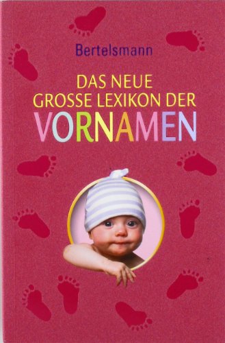 Stock image for Das neue groe Lexikon der Vornamen for sale by Ammareal