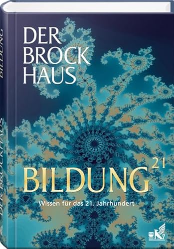 Beispielbild fr der brockhaus. bildung 21: wissen fr das 21. jahrhundert zum Verkauf von alt-saarbrcker antiquariat g.w.melling